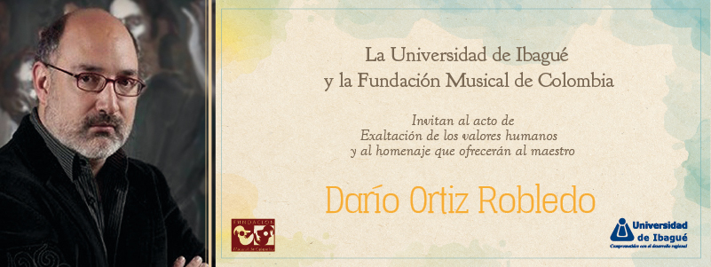 Homenaje a Darío Ortiz Robledo - 2018 Unibagué